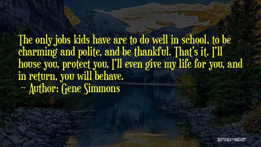 Thankful I Have You Quotes By Gene Simmons