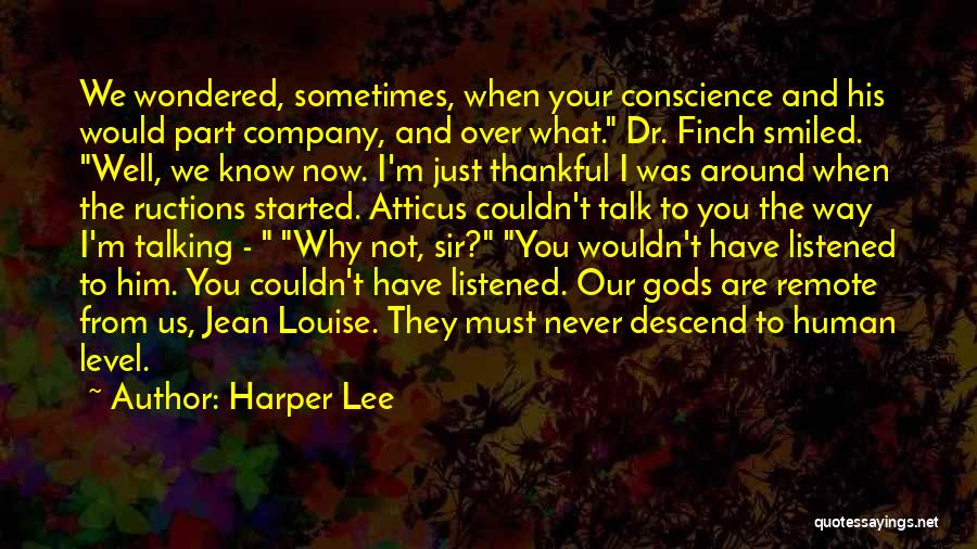 Thankful I Have You Quotes By Harper Lee