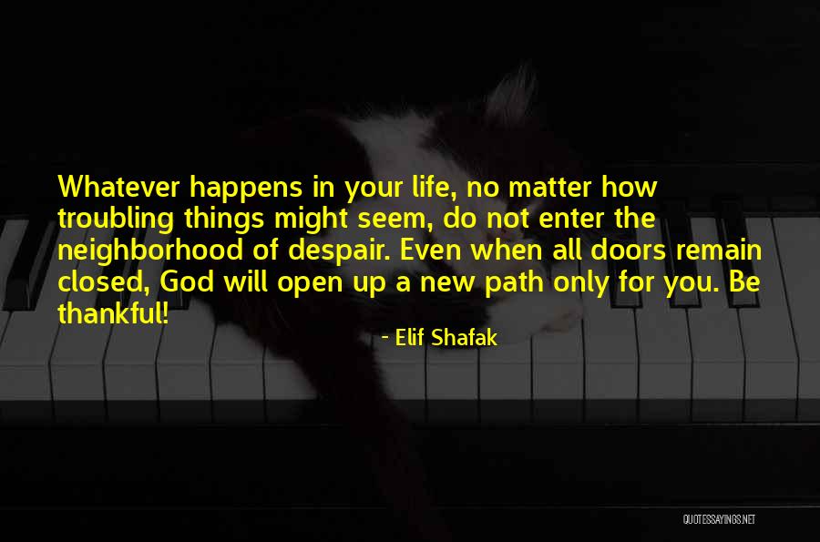 Thankful In Life Quotes By Elif Shafak