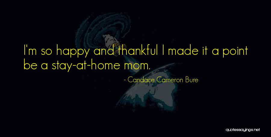 Thankful Quotes By Candace Cameron Bure Thankful Quotes By Candace Cameron Bure