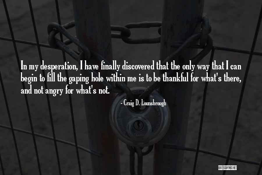 Thankful Quotes By Craig D. Lounsbrough