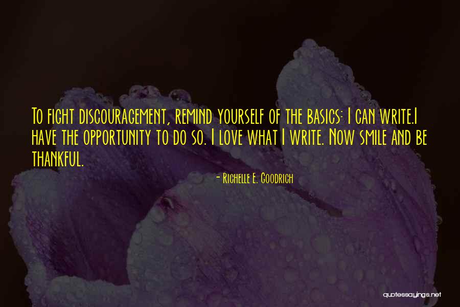 Thankful Smile Quotes By Richelle E. Goodrich Thankful Smile Quotes By Richelle E. Goodrich