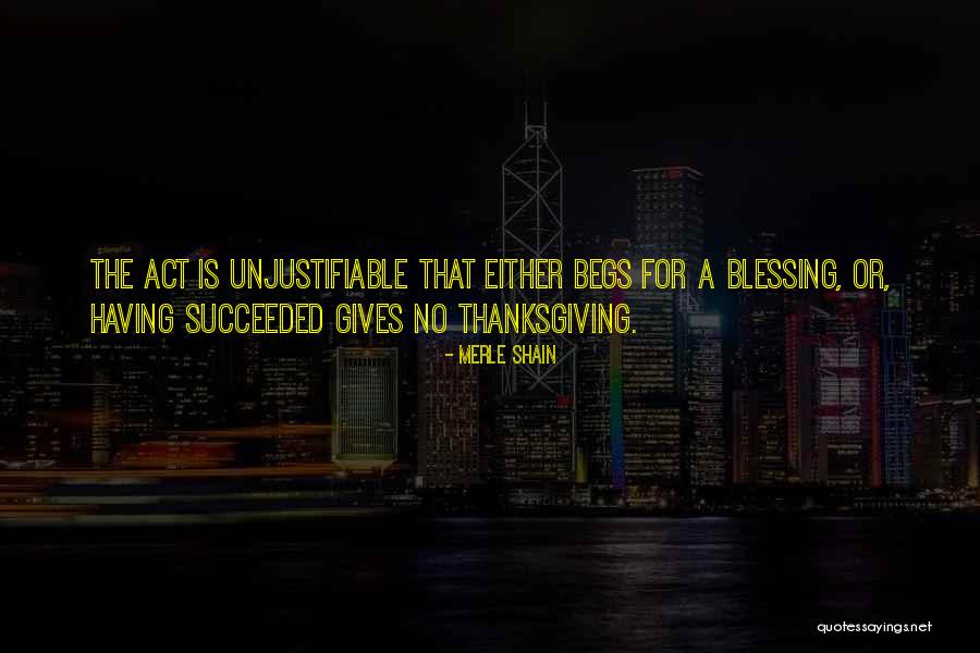Thankful Thanksgiving Quotes By Merle Shain Thankful Thanksgiving Quotes By Merle Shain