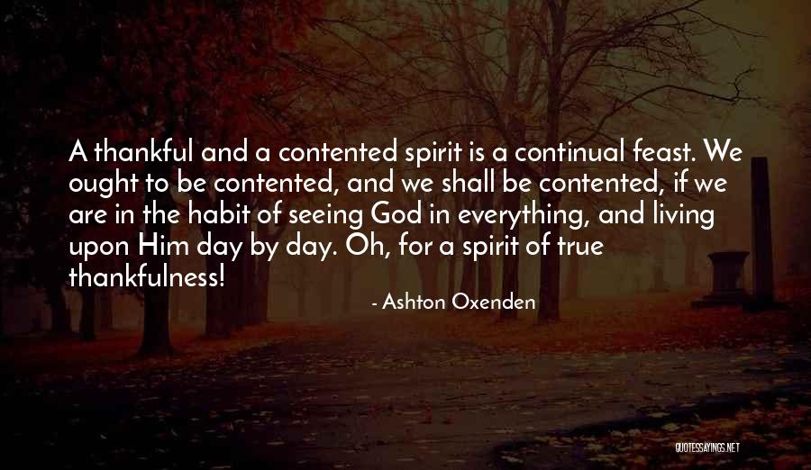 Thankful To God Quotes By Ashton Oxenden Thankful To God Quotes By Ashton Oxenden