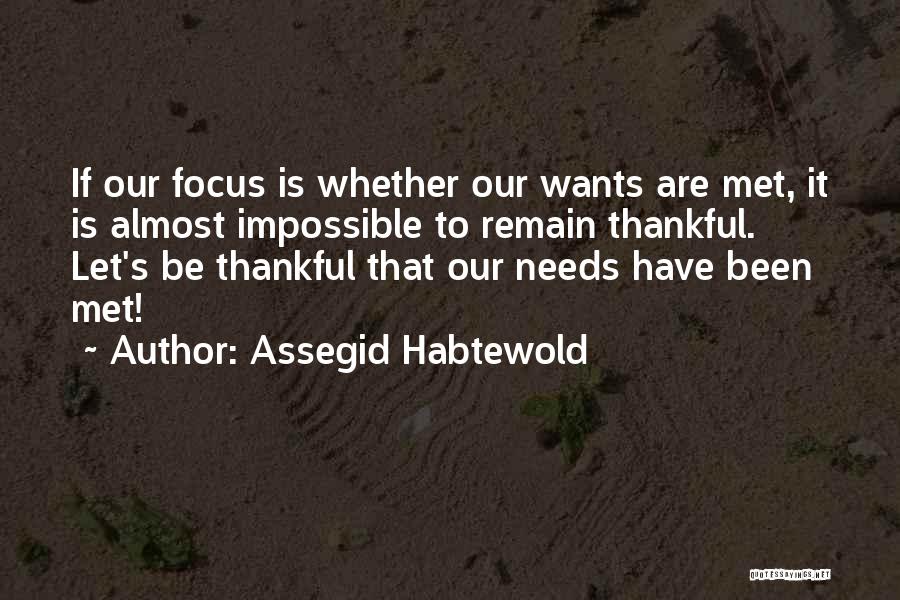 Thankful To Have Met You Quotes By Assegid Habtewold