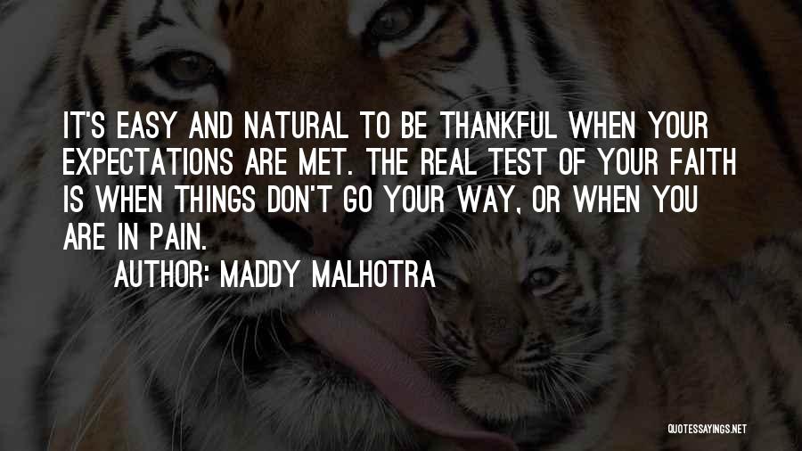 Thankful To Have Met You Quotes By Maddy Malhotra