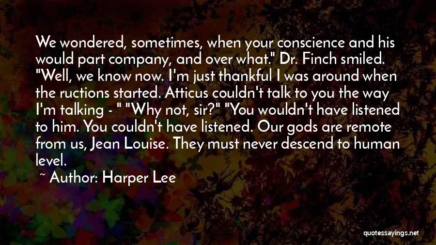 Thankful To Know You Quotes By Harper Lee