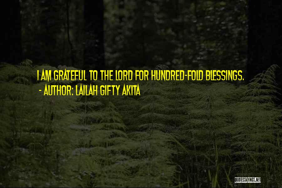 Thankful To Life Quotes By Lailah Gifty Akita Thankful To Life Quotes By Lailah Gifty Akita