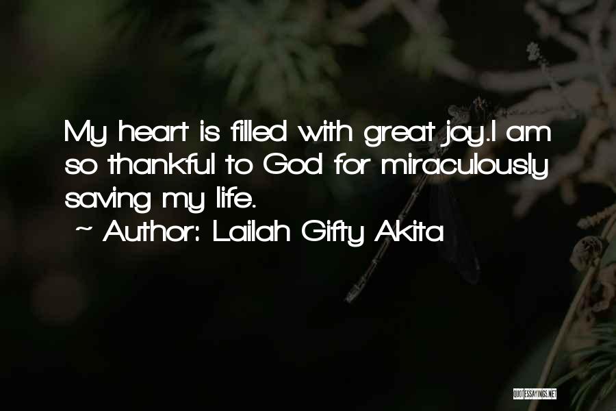 Thankful To Life Quotes By Lailah Gifty Akita
