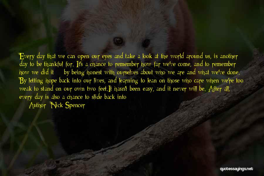 Thankful To Life Quotes By Nick Spencer Thankful To Life Quotes By Nick Spencer