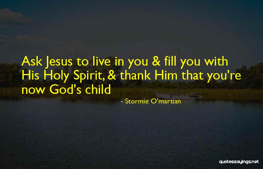 Thankful To Life Quotes By Stormie O'martian