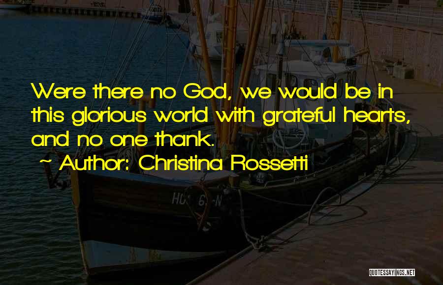 Thankfulness And Gratitude Quotes By Christina Rossetti