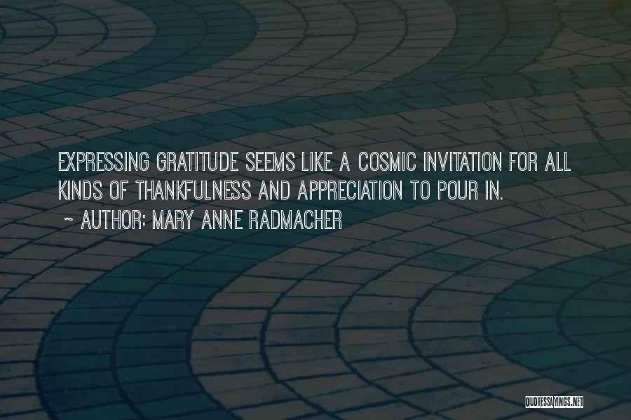 Thankfulness And Gratitude Quotes By Mary Anne Radmacher