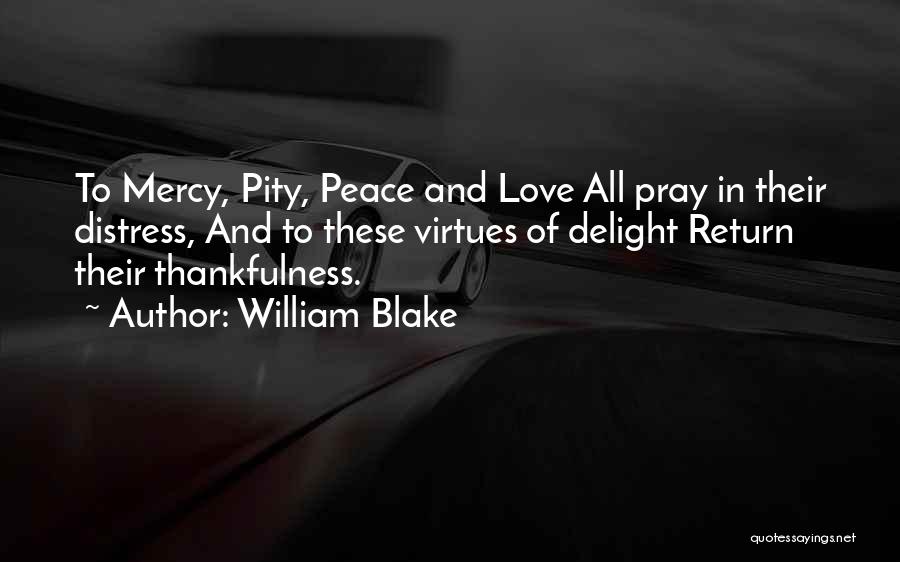 Thankfulness And Gratitude Quotes By William Blake