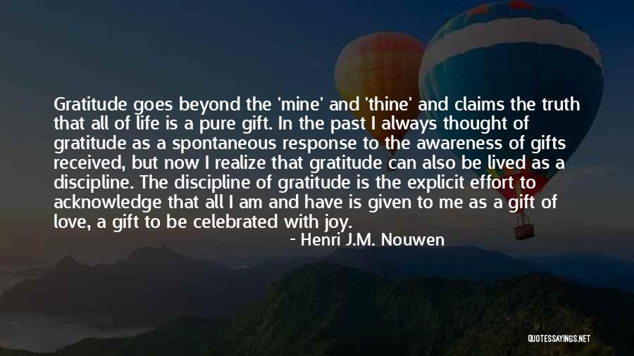 Thankfulness And Love Quotes By Henri J.M. Nouwen Thankfulness And Love Quotes By Henri J.M. Nouwen