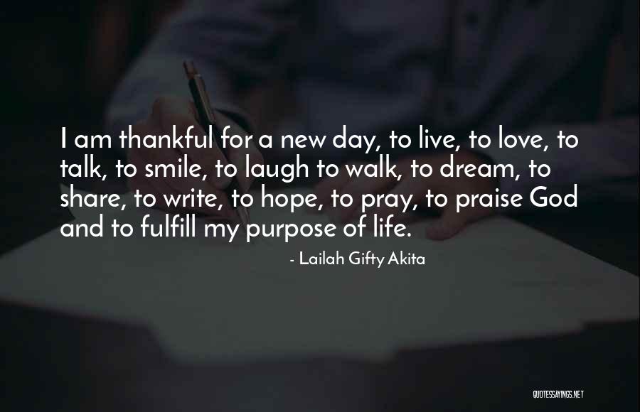Thankfulness And Love Quotes By Lailah Gifty Akita Thankfulness And Love Quotes By Lailah Gifty Akita