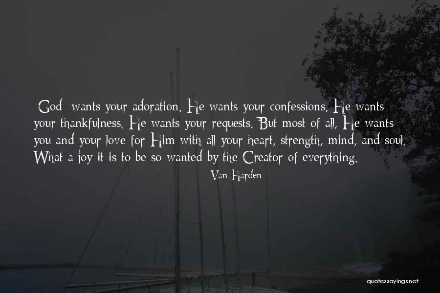 Thankfulness And Love Quotes By Van Harden Thankfulness And Love Quotes By Van Harden