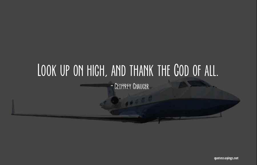 Thankfulness God Quotes By Geoffrey Chaucer Thankfulness God Quotes By Geoffrey Chaucer