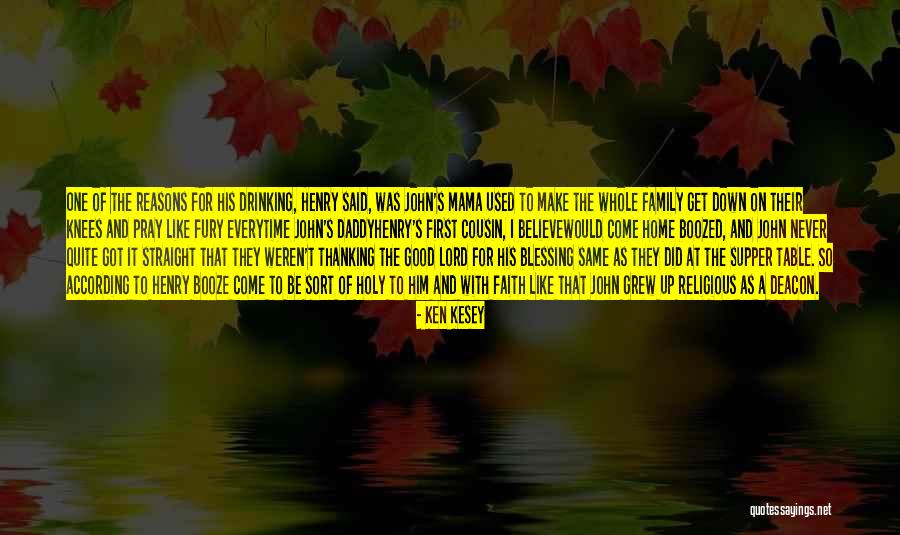 Thanking Family Quotes By Ken Kesey Thanking Family Quotes By Ken Kesey