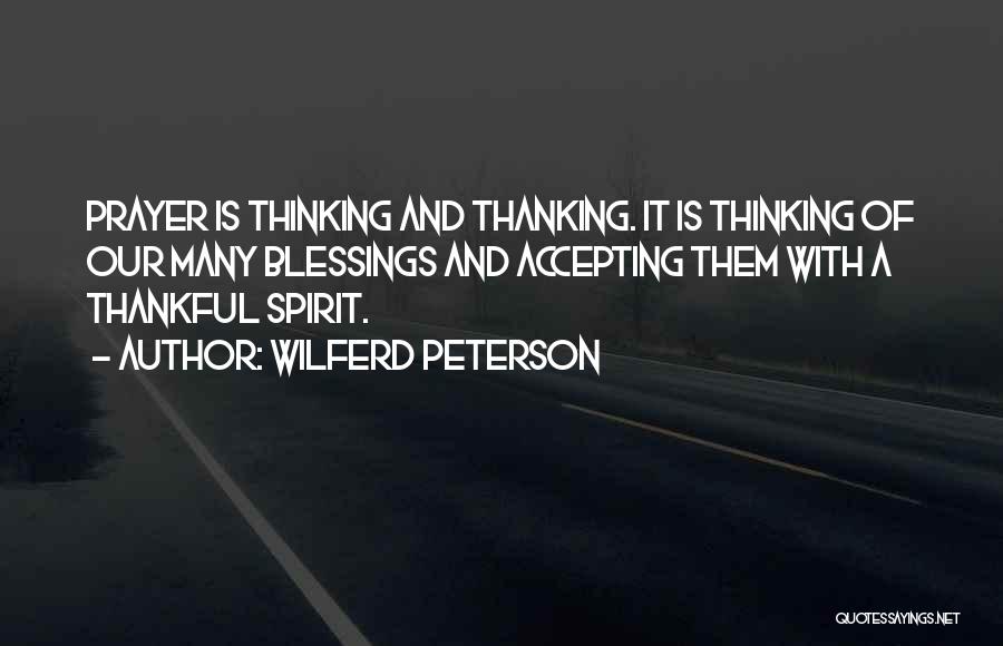 Thanking God For All The Blessings Quotes By Wilferd Peterson