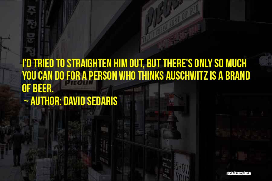 Thanking God For Another Birthday Quotes By David Sedaris