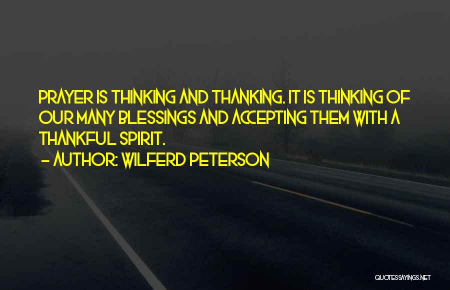 Thanking God For Blessings Quotes By Wilferd Peterson