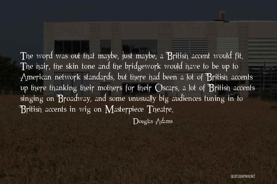 Thanking Mothers Quotes By Douglas Adams Thanking Mothers Quotes By Douglas Adams