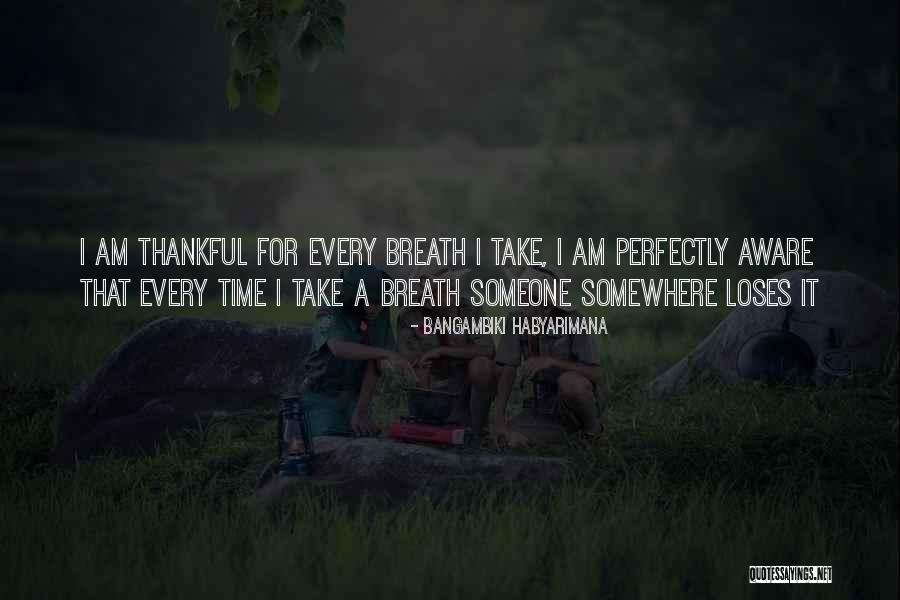 Thanking My God Quotes By Bangambiki Habyarimana Thanking My God Quotes By Bangambiki Habyarimana