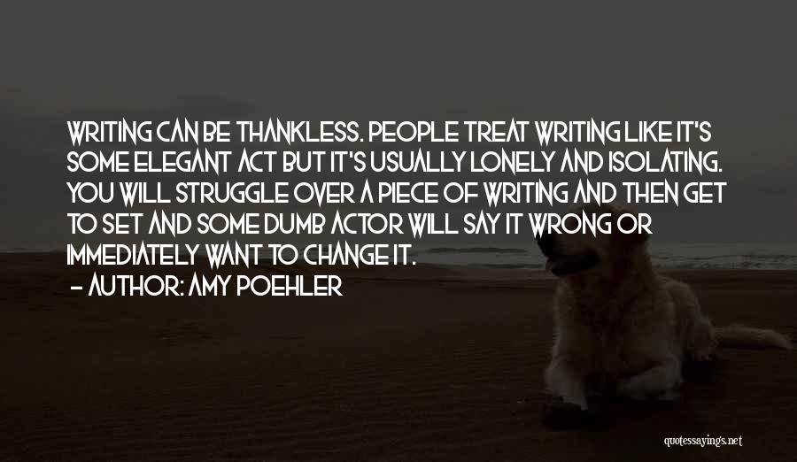 Thankless Quotes By Amy Poehler