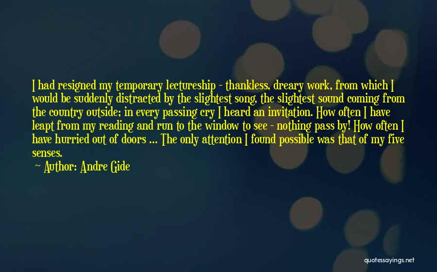 Thankless Quotes By Andre Gide