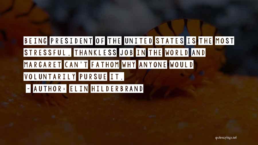 Thankless Quotes By Elin Hilderbrand