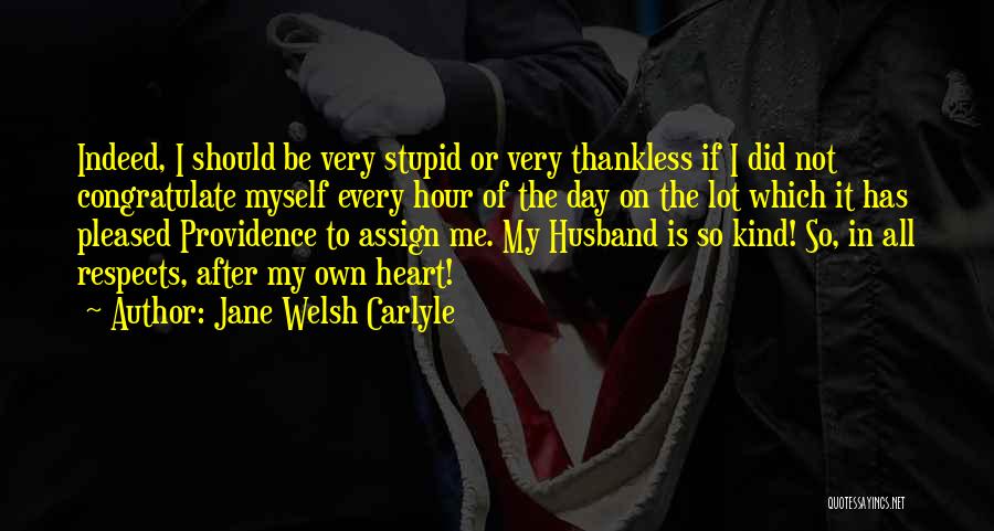 Thankless Quotes By Jane Welsh Carlyle