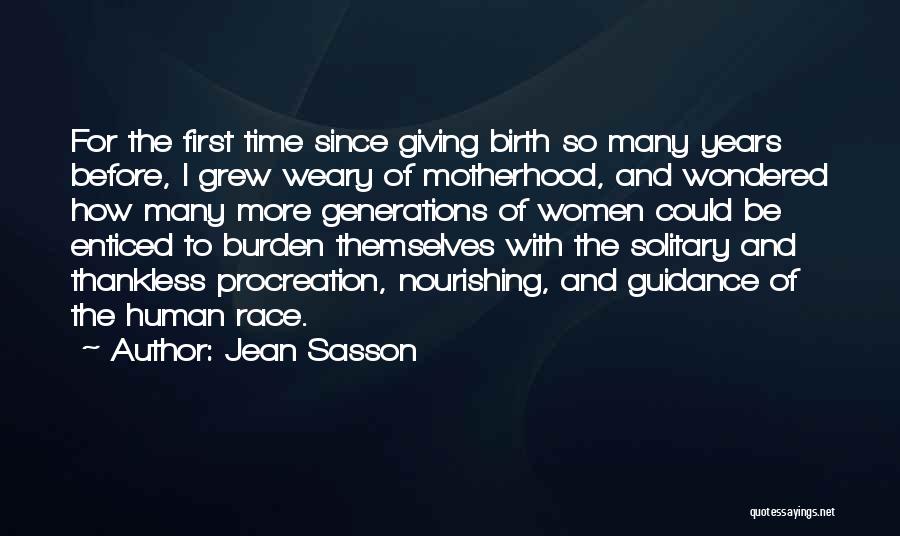 Thankless Quotes By Jean Sasson