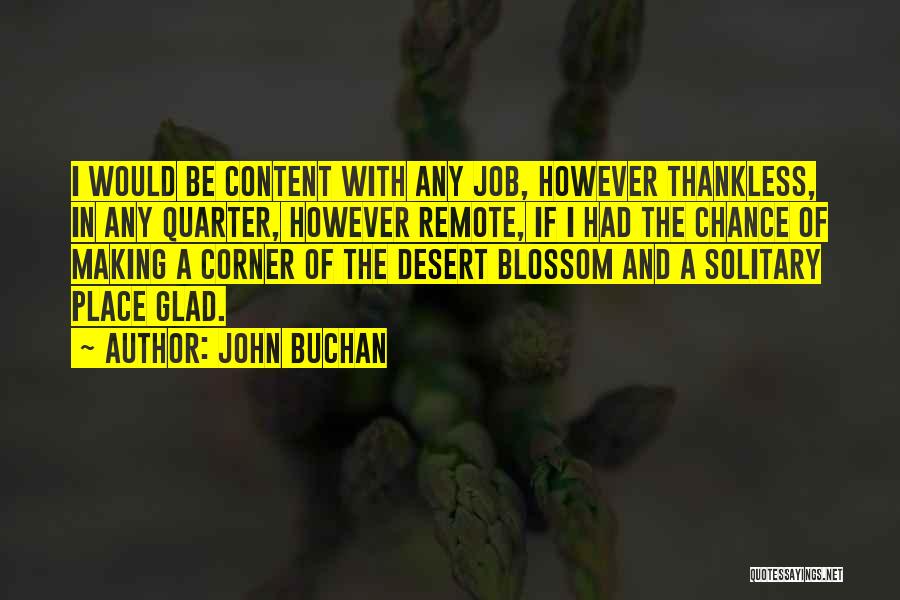 Thankless Quotes By John Buchan
