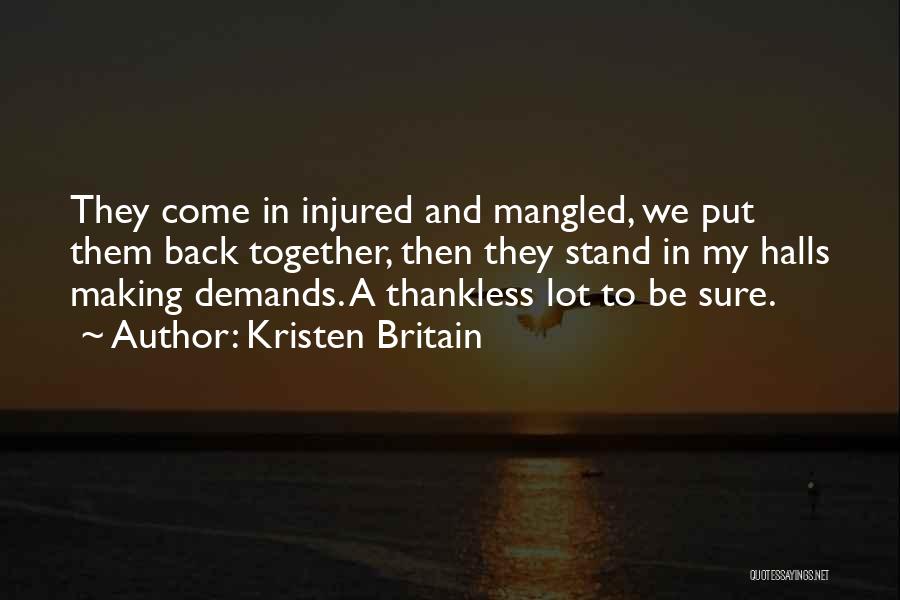 Thankless Quotes By Kristen Britain