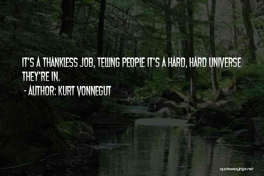 Thankless Quotes By Kurt Vonnegut