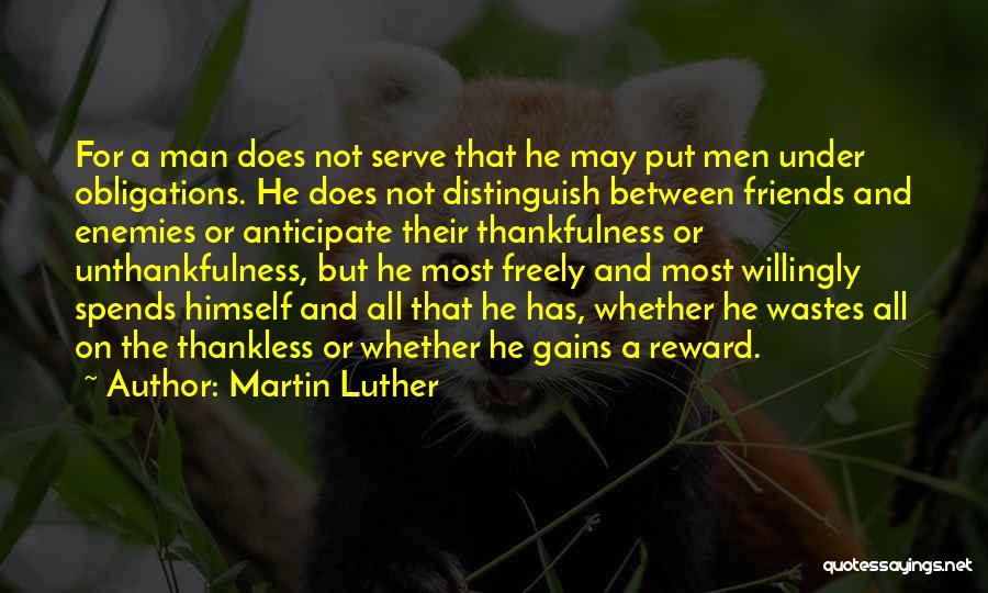 Thankless Quotes By Martin Luther