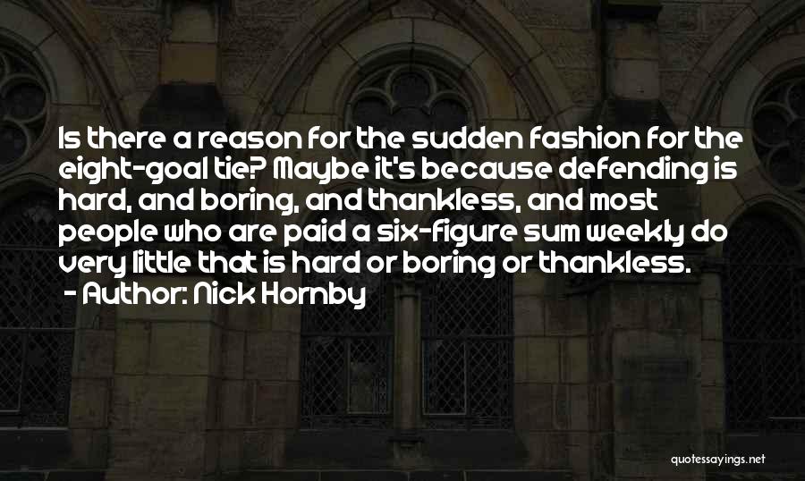 Thankless Quotes By Nick Hornby