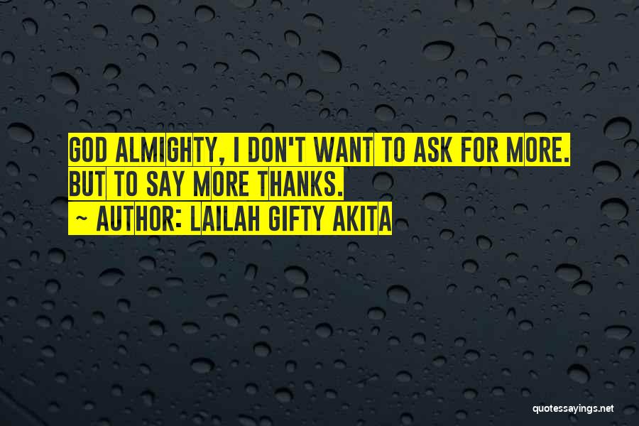 Thanks Almighty Quotes By Lailah Gifty Akita