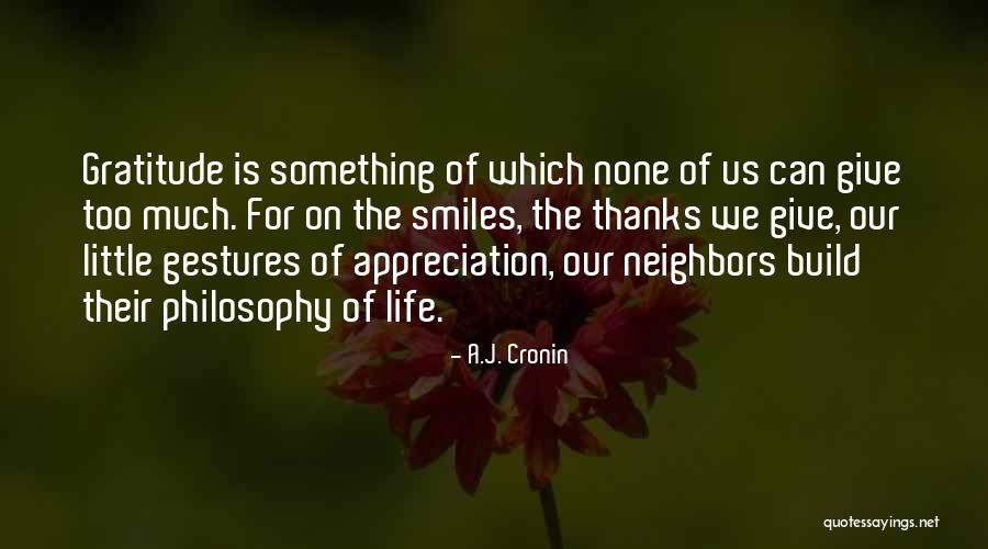 Thanks And Appreciation Quotes By A.J. Cronin Thanks And Appreciation Quotes By A.J. Cronin