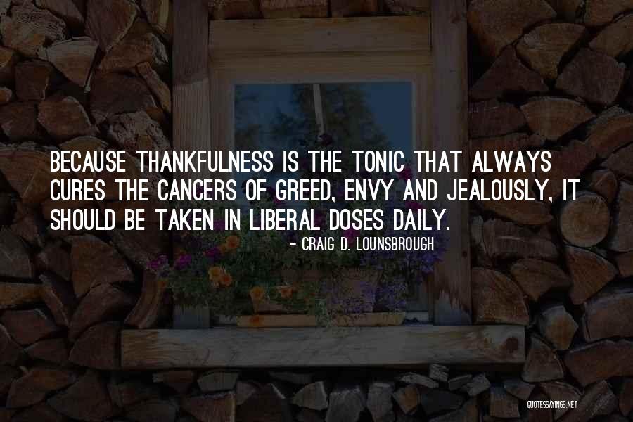 Thanks And Appreciation Quotes By Craig D. Lounsbrough Thanks And Appreciation Quotes By Craig D. Lounsbrough