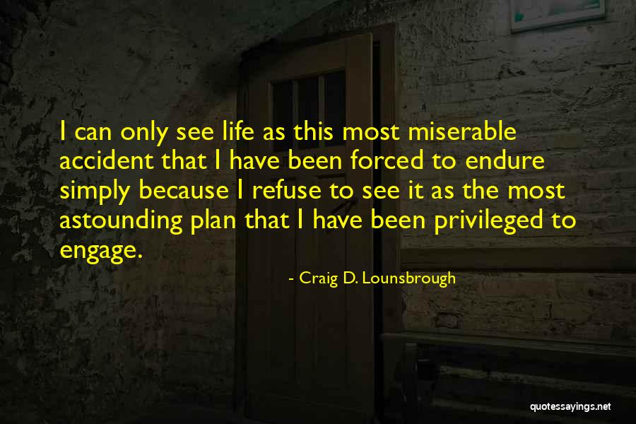 Thanks And Appreciation Quotes By Craig D. Lounsbrough Thanks And Appreciation Quotes By Craig D. Lounsbrough