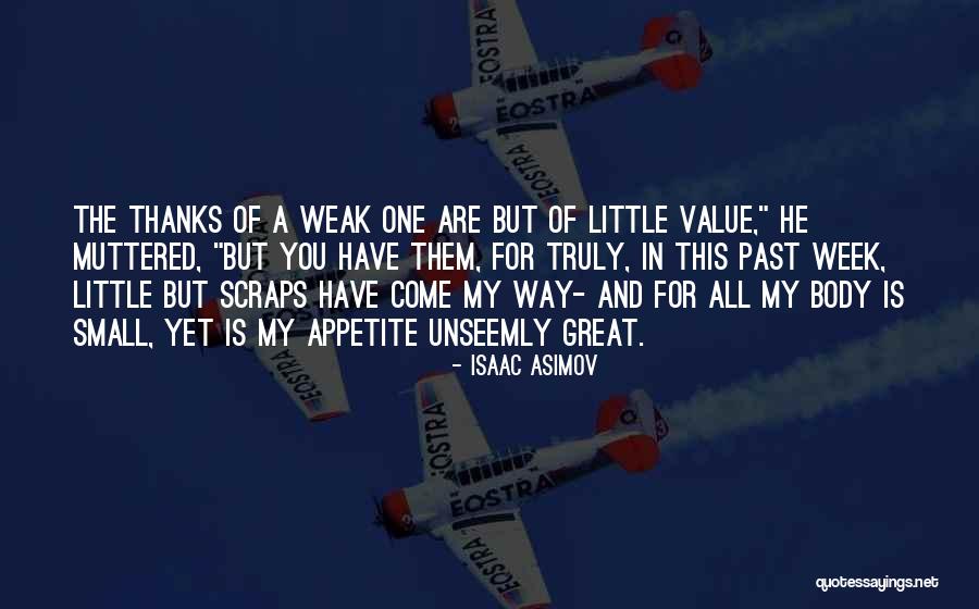 Thanks And Appreciation Quotes By Isaac Asimov Thanks And Appreciation Quotes By Isaac Asimov