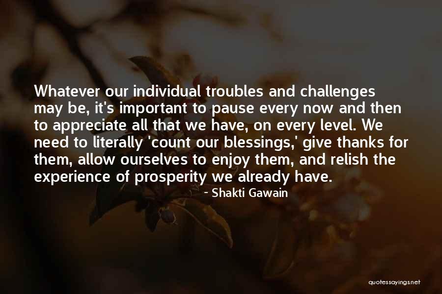 Thanks And Appreciation Quotes By Shakti Gawain Thanks And Appreciation Quotes By Shakti Gawain