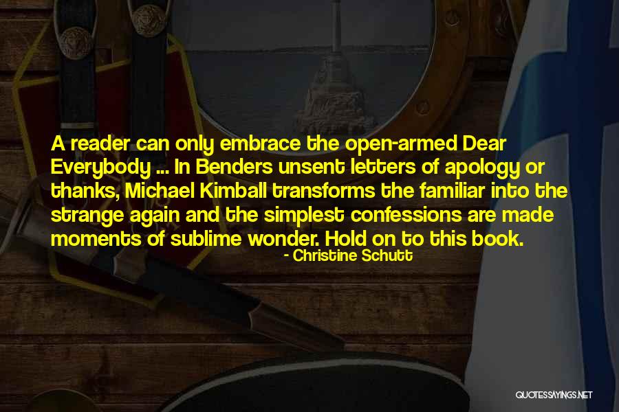 Thanks Everybody Quotes By Christine Schutt Thanks Everybody Quotes By Christine Schutt