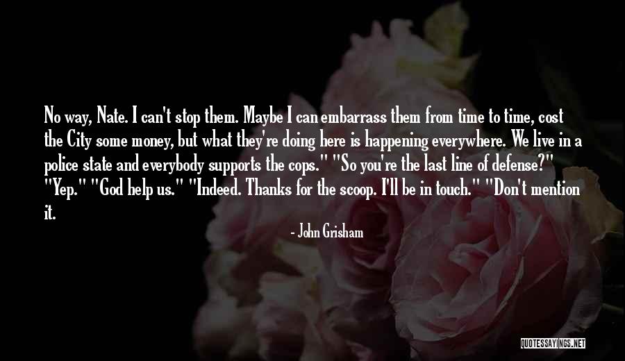 Thanks Everybody Quotes By John Grisham Thanks Everybody Quotes By John Grisham