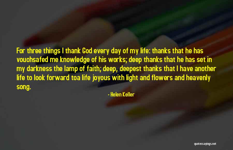 Thanks For Another Day Quotes By Helen Keller Thanks For Another Day Quotes By Helen Keller