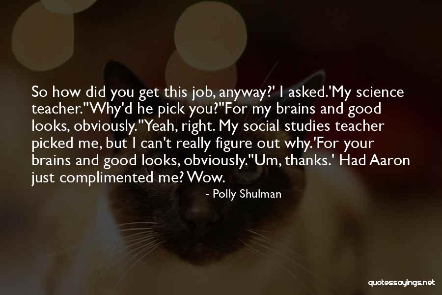 Thanks For Compliments Quotes By Polly Shulman Thanks For Compliments Quotes By Polly Shulman