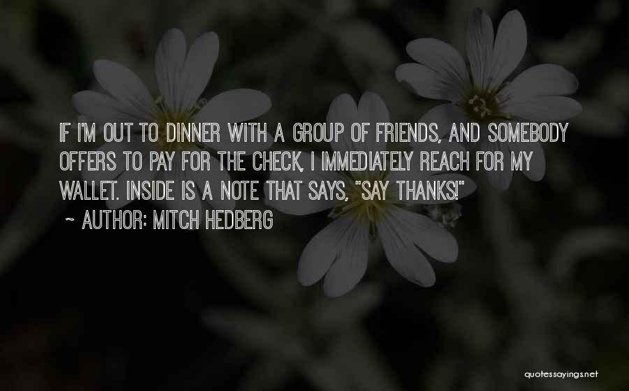 Thanks For Dinner Quotes By Mitch Hedberg