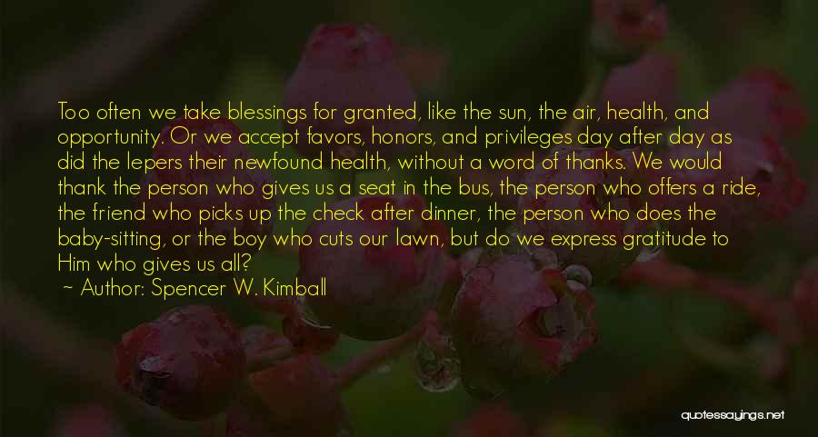 Thanks For Dinner Quotes By Spencer W. Kimball